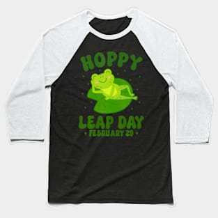 Funny Frog Hoppy Leap Day February 29 Birthday Leap Year Baseball T-Shirt